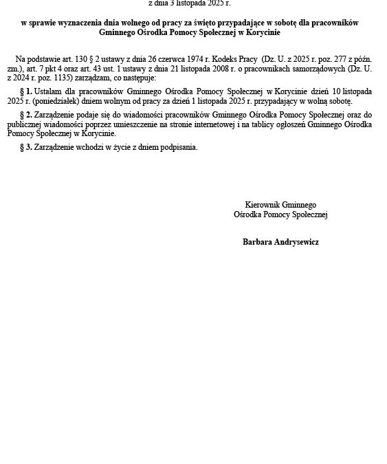 Zarządzenie w sprawie wyznaczenia dnia wolnego od pracy za święto przypadające w sobotę dla pracowników Gminnego Ośrodka Pomocy Społecznej w Korycinie
